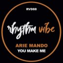 Arie Mando - You Make Me