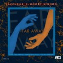Jazzuelle, C-Moody, feat. Sfundo - Far Away