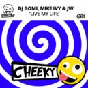DJ Gomi, Mike Ivy & JW - Live My Life