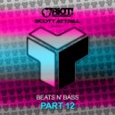 Scott Attrill - Beats N Bass Part 12
