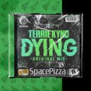 Terrie Kynd - Dying