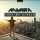 Ankara - Take Me Higher