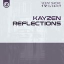 Kayzen - Reflections