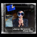 Javy Groove - Find Me