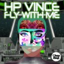 HP Vince - Fly With Me