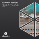 Captain Junior - Feel My Love