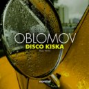 Oblomov - Disco Kiska