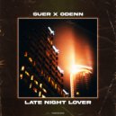 SUER, ODENN - Late Night Lover