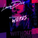 Laura Dre - Without Words