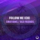 Follow Me (CH) - Old Friends