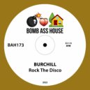 Burchill - Rock The Disco