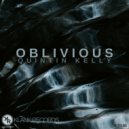 Quintin Kelly - Oblivious