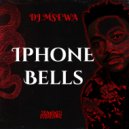 DJ Msewa - Iphone Bells