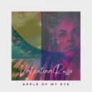 Valentina Russo - Apple Of My Eye