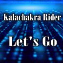 Kalachakra Rider - Let's Go