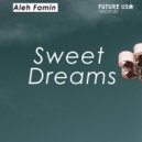 Aleh Famin - Sweet Dreams