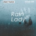 Aleh Famin - Rain Lady