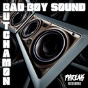 Butchamon - Bad Boy Sound