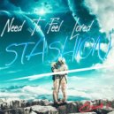 Stashion - Need To Feel Loved