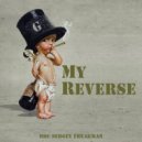 DMC Sergey Freakman - My Reverse