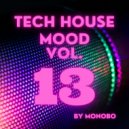 Monobo - Tech House Mood vol.13