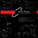Kid Riot - My Reality
