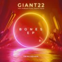 GIANT22 & Kaiza & Professor Funk - Bones (feat. Kaiza & Professor Funk)
