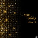 Mata Jones - Shine