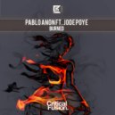Pablo Anon ft. Jode Poye - Burned