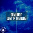 Remundo - Lost In The Blue