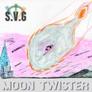 S.V.G. - Moon Twister