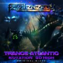 Trance Atlantic - So High