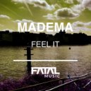 Madema - Feel It