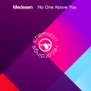 Medesen - No One Above You