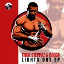 Tribe Steppaz & Dagga - Lights Out