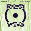 Lo Cutz - Ready Or Not