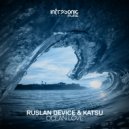 Ruslan Device & Katsu - Ocean Love