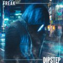 Dipstep - Freak