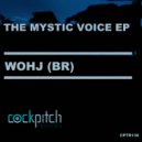 Wohj (BR) - The Mystic Voice