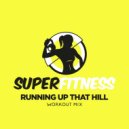 SuperFitness - Running Up That Hill