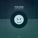 Yokushe - Reborn Acid