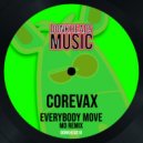 COREvax - Everybody Move