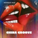 Midnight Man - China Groove
