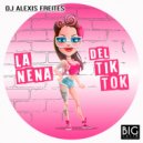 DJ Alexis Freites - La Nena Del Tik Tok