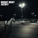 Agency - Bright Night