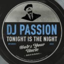 DJ Passion - Tonight Is The Night