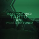 ZANE - Tanto (Skills Room Vol.3)
