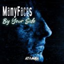 ManyFaces - By Your Side