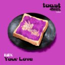 RØX - Your Love