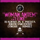 Liondub, Rumble feat. Blackout JA, Predita - Woman Antem